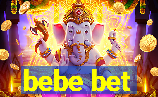 bebe bet